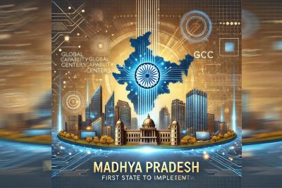 ग्लोबल कैपेबिलिटी सेंटर्स के लिए मध्यप्रदेश बन रहा प्रमुख निवेश का केन्द्र
